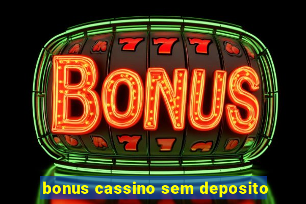 bonus cassino sem deposito